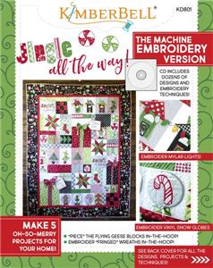 Kimberbell Jingle All the Way! (Machine Embroidery Version CD & Book)