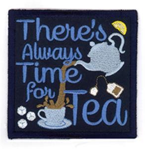 There's Always Time for Tea