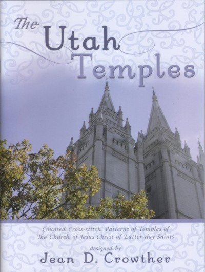 Book - The Utah Temples in Counted Cross-Stitch