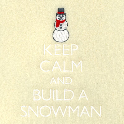 Keep Calm Build A Snowman