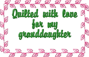 Quilt Label - For Granddaughter