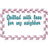 Quilt Label - For Neighbor
