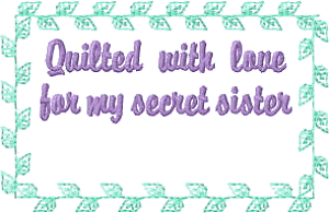 Quilt Label - For Secret Sister