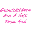 Grandchildren are Gifts Saying