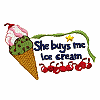 She Buys Me Ice Cream