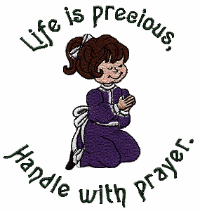 Life is Precious, Handle With Prayer