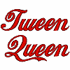 Tween Queen 2