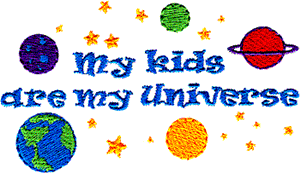 "Kids are my Universe"