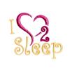 I Love 2 Sleep