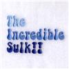 The Incredible Sulk!!