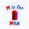 M is for Milk