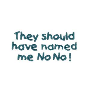 Name Me No No!