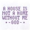 House is not a Home