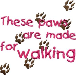 These Paws for Walkin'