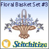 Floral Basket Set #3 - Pack