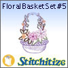 Floral Basket Set #5 - Pack