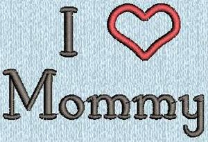 I Love Mommy