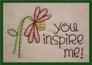 You Inspire Me Embroidery Pattern