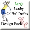 Large Lanky Golfin' Dudes