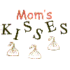 Mom's kisses 