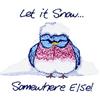 Let it Snow... Bluebird