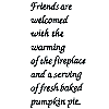 Friends are Welcomed - text