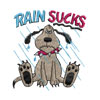 Rain Sucks Dog