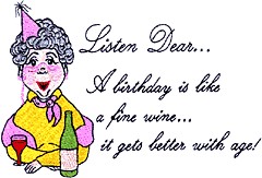 A Birthday is Like a Fine Wine...