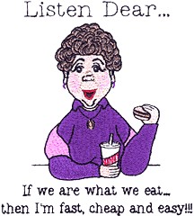 If We Are What We Eat...
