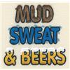 Mud Sweat & Beers