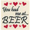 You Had Me At Beer