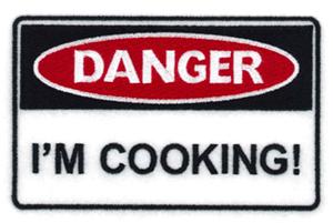 Danger I'm Cooking