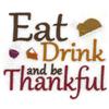 Eat Drink and be Thankful