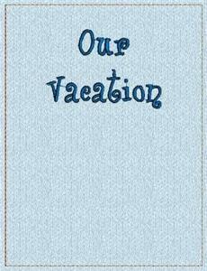 "Our Vacation" (Book)