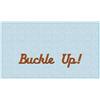 "Buckle Up!" (Seat Belt Cover)