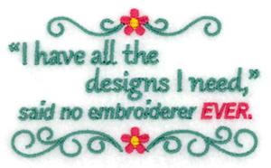 I Have all the Designs