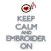 Keep Calm and Embroider On