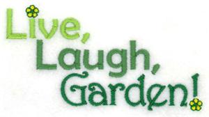 Live, Laugh, Garden