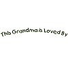 This Grandma is Loved By