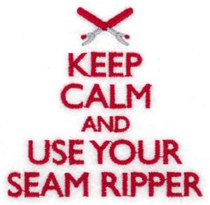 Keep Calm & Use Your Seam Ripper