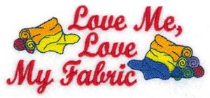 Love Me, Love My Fabric