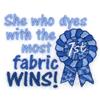 She who dyes with the most fabric