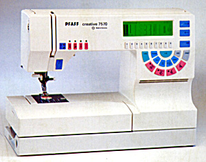 Pfaff® Creative 7570 sewing machine.