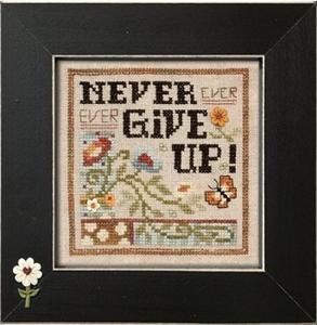 Never Give Up Cross Stitch Pattern