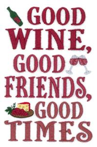 Good Wine, Friends, Times
