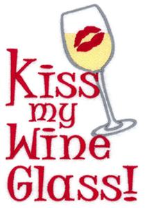 Kiss My Wine Glass