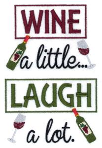Wine a Little Laugh a Lot