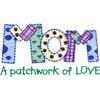 Mom/A Patchwork Of Love