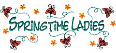 Spring Time Ladies/Ladybugs