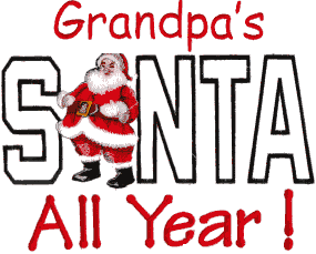 Grandpa's Santa all Year!